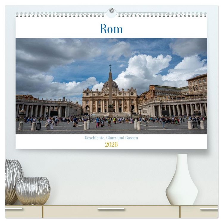 Produktbild: Rom &ndash; Geschichte, Glanz und Gassen (hochwertiger Premium Wandkalender 2026 DIN A2 quer), Kunstdruck in Hochglanz