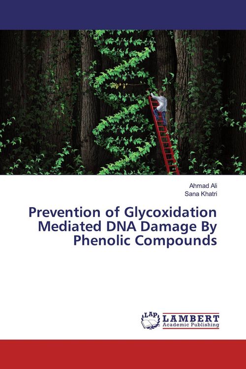 Produktbild: Prevention of Glycoxidation Mediated DNA Damage By Phenolic Compounds