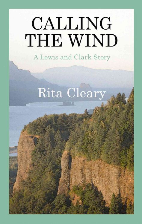 Produktbild: Calling the Wind: A Lewis & Clark Story