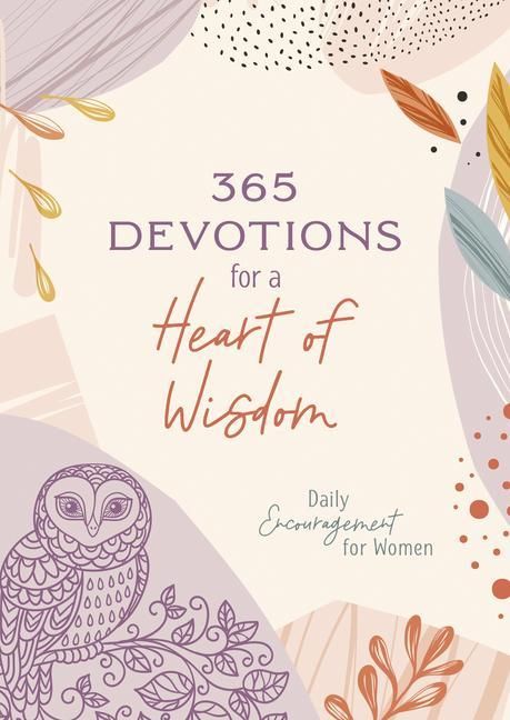 Produktbild: 365 Devotions for a Heart of Wisdom: Daily Encouragement for Women