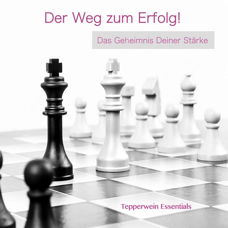 Produktbild: Der Weg zum Erfolg! Das Geheimnis Deiner St&auml;rke