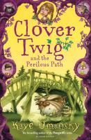 Produktbild: Clover Twig and the Perilous Path