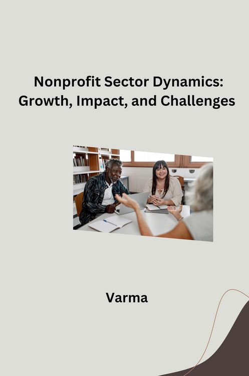 Produktbild: Nonprofit Sector Dynamics: Growth, Impact, and Challenges