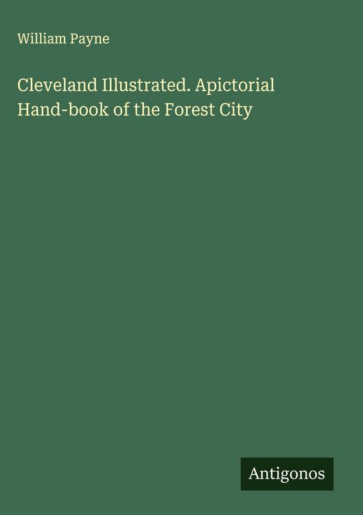 Produktbild: Cleveland Illustrated. Apictorial Hand-book of the Forest City
