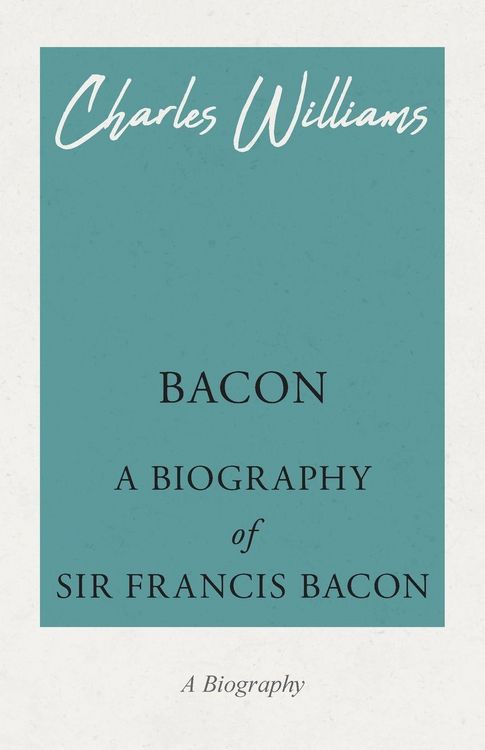 Produktbild: Bacon - A Biography of Sir Francis Bacon