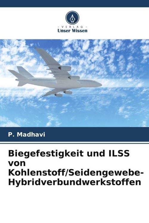 Produktbild: Biegefestigkeit und ILSS von Kohlenstoff/Seidengewebe-Hybridverbundwerkstoffen