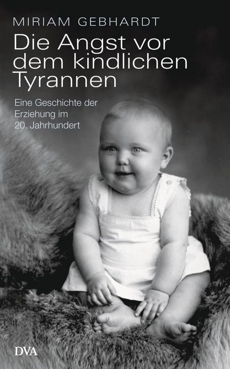 Produktbild: Die Angst vor dem kindlichen Tyrannen