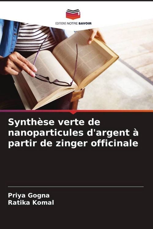 Produktbild: Synth&egrave;se verte de nanoparticules d'argent &agrave; partir de zinger officinale