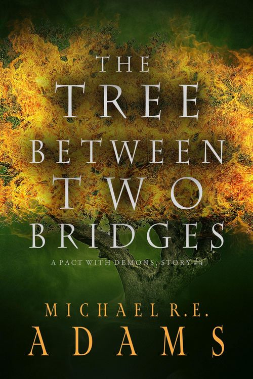 Produktbild: The Tree Between Two Bridges (A Pact with Demons, Story #4)