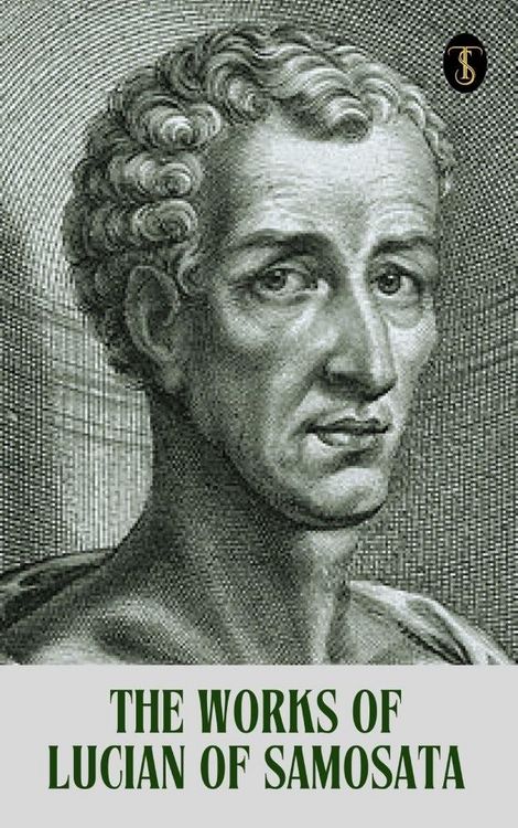 Produktbild: The Works of Lucian of Samosata