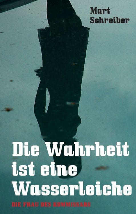 Produktbild: Die Wahrheit ist eine Wasserleiche