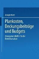 Produktbild: Plankosten, Deckungsbeitr&auml;ge und Budgets