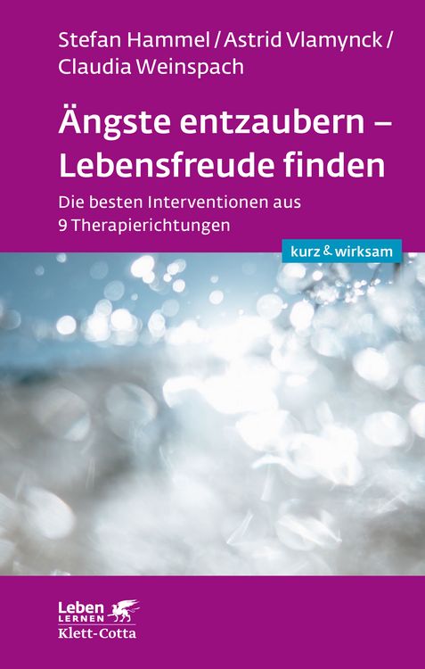 Produktbild: &Auml;ngste entzaubern - Lebensfreude finden (Leben lernen: kurz & wirksam)