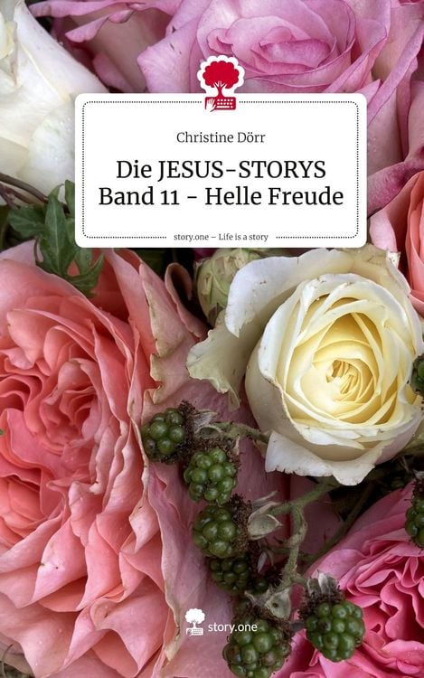 Produktbild: Die JESUS-STORYS Band 11 - Helle Freude. Life is a Story - story.one