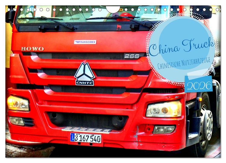 Produktbild: China Truck - Chinesische Nutzfahrzeuge (Wandkalender 2026 DIN A4 quer), CALVENDO Monatskalender