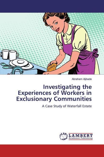 Produktbild: Ajibade, A: Investigating the Experiences of Workers in Excl