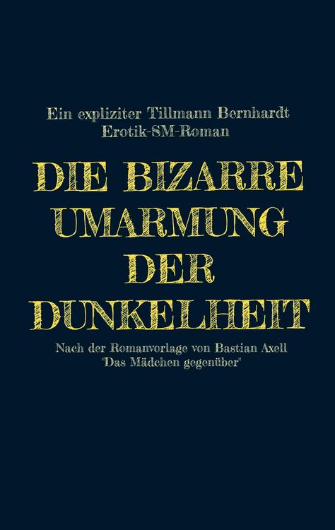 Produktbild: Die bizarre Umarmung der Dunkelheit