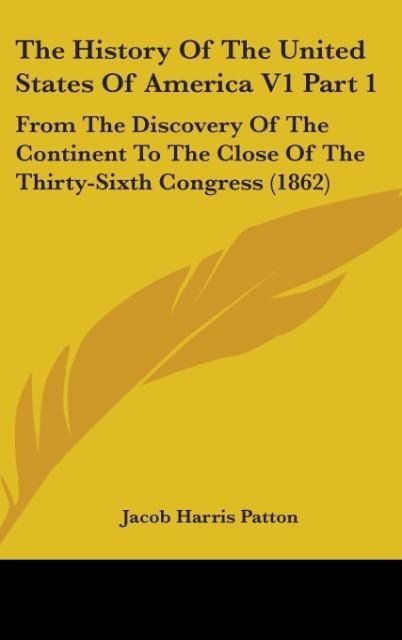 Produktbild: The History Of The United States Of America V1 Part 1