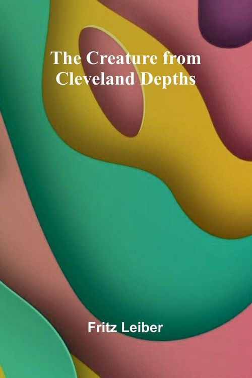 Produktbild: The Creature from Cleveland Depths