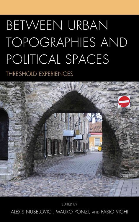 Produktbild: Between Urban Topographies and Political Spaces