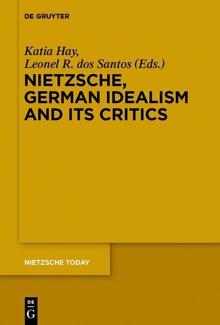 Produktbild: Nietzsche, German Idealism and Its Critics