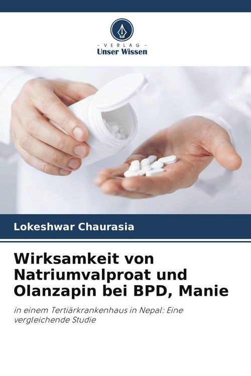 Produktbild: Wirksamkeit von Natriumvalproat und Olanzapin bei BPD, Manie