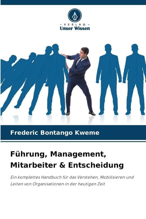 Produktbild: F&uuml;hrung, Management, Mitarbeiter & Entscheidung