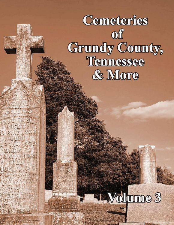Produktbild: Cemeteries of Grundy County, Tennessee & More Volume 3