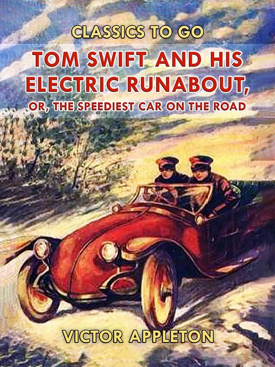 Produktbild: Tom Swift and His Electric Runabout, or, The Speediest Car on the Road