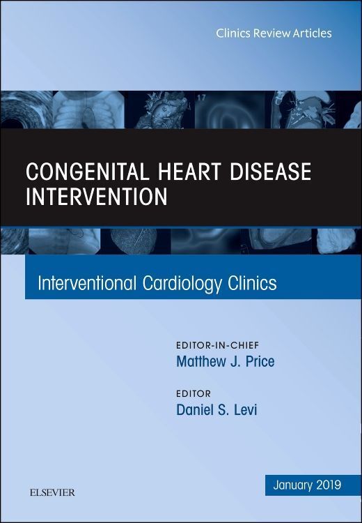 Produktbild: Congenital Heart Disease Intervention, an Issue of Interventional Cardiology Clinics