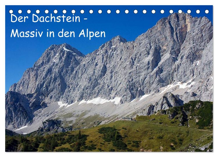 Produktbild: Der Dachstein - Massiv in den Alpen (Tischkalender 2026 DIN A5 quer), CALVENDO Monatskalender