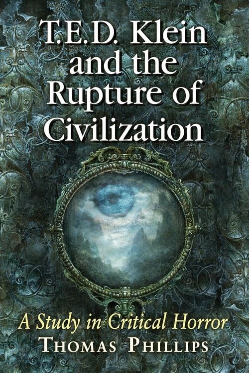 Produktbild: T.E.D. Klein and the Rupture of Civilization