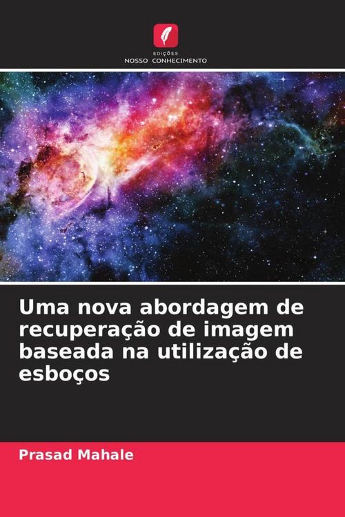 Produktbild: Uma nova abordagem de recupera&ccedil;&atilde;o de imagem baseada na utiliza&ccedil;&atilde;o de esbo&ccedil;os