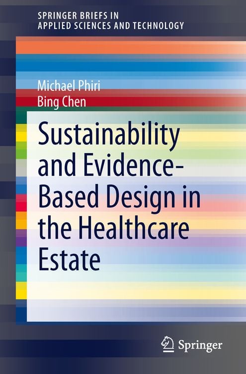 Produktbild: Sustainability and Evidence-Based Design in the Healthcare Estate
