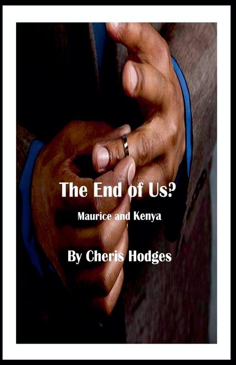 Produktbild: The End of Us? Maurice and Kenya . . .A Goings Family and Friends Novella