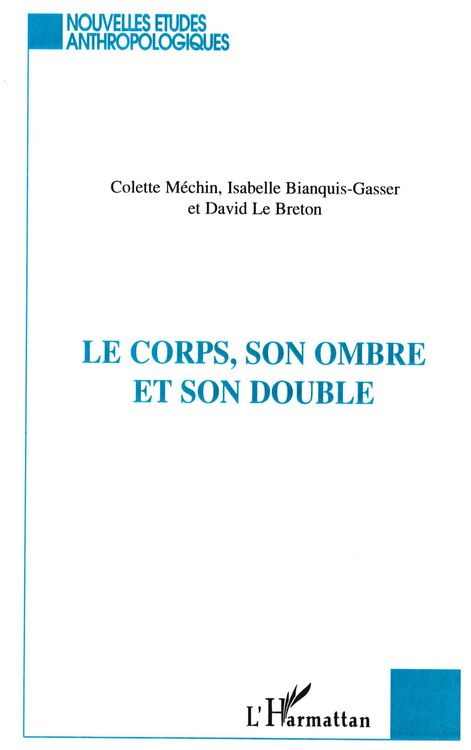 Produktbild: Le Corps, Son Ombre Et Son Double