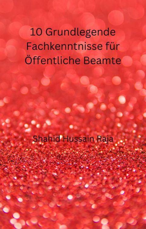 Produktbild: 10 Grundlegende Fachkenntnisse f&uuml;r &Ouml;ffentliche Beamte (SOZIALWISSENSCHAFT / Entwicklungs- und Schwellenl&auml;nder)