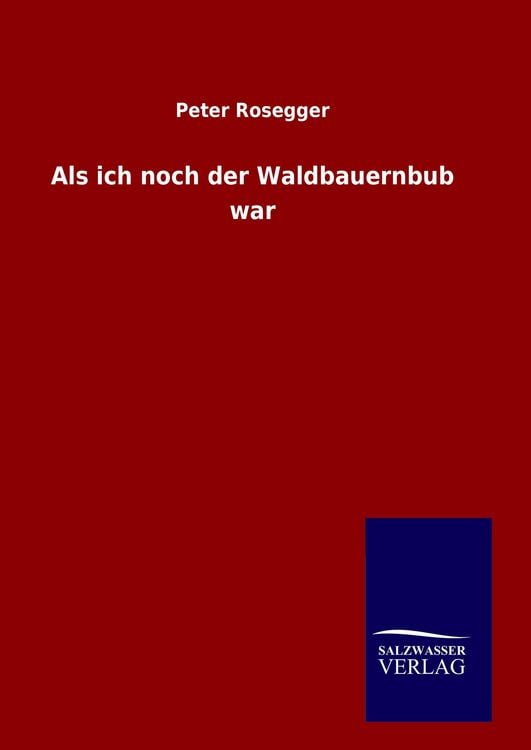 Produktbild: Als ich noch der Waldbauernbub war