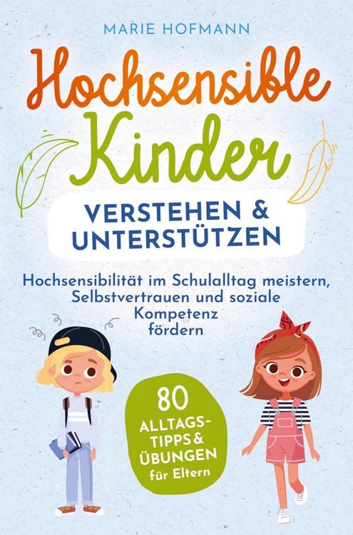 Produktbild: Hochsensible Kinder verstehen und unterst&uuml;tzen