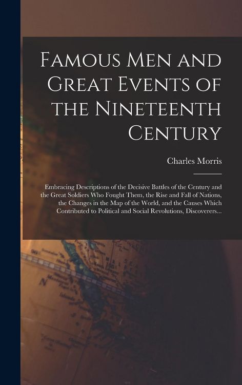 Produktbild: Famous Men and Great Events of the Nineteenth Century [microform]