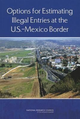 Produktbild: Options for Estimating Illegal Entries at the U.S.-Mexico Border