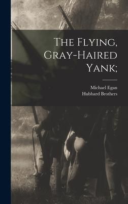 Produktbild: The Flying, Gray-haired Yank;