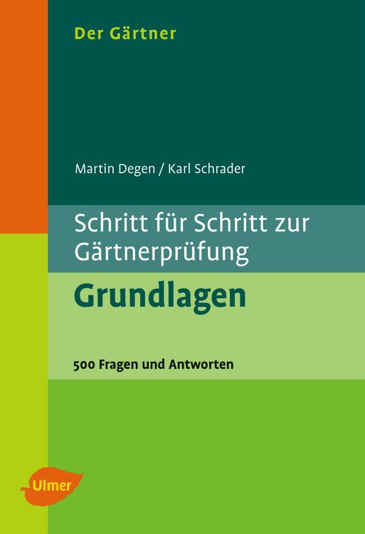 Produktbild: Der G&auml;rtner. Schritt f&uuml;r Schritt zur G&auml;rtnerpr&uuml;fung. Grundlagen