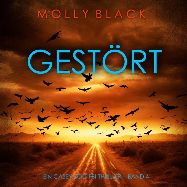 Produktbild: Gest&ouml;rt (Ein Casey Bolt FBI-Thriller &ndash; Band 4)