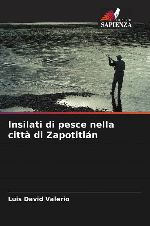 Produktbild: Insilati di pesce nella citt&agrave; di Zapotitl&aacute;n