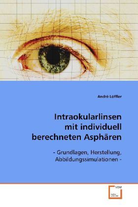 Produktbild: L&ouml;ffler, A: Intraokularlinsen mit individuell berechneten As