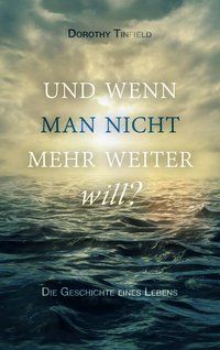Produktbild: Und wenn man nicht mehr weiter will...