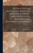 Produktbild: Batholith and Associated Rocks of Corona, Elsinore, and San Luis Rey Quadrangles, Southern California