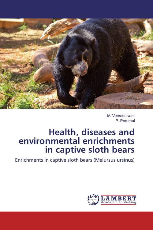 Produktbild: Health, diseases and environmental enrichments in captive sloth bears