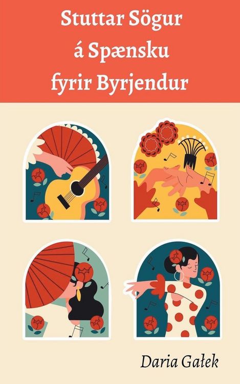 Produktbild: Stuttar S&ouml;gur &aacute; Sp&aelig;nsku fyrir Byrjendur
